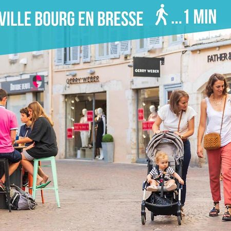 Le Nid Douillet Topdestination-Bourg - Centre Ville - 3 Etoiles Luaran gambar